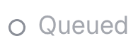 Queued